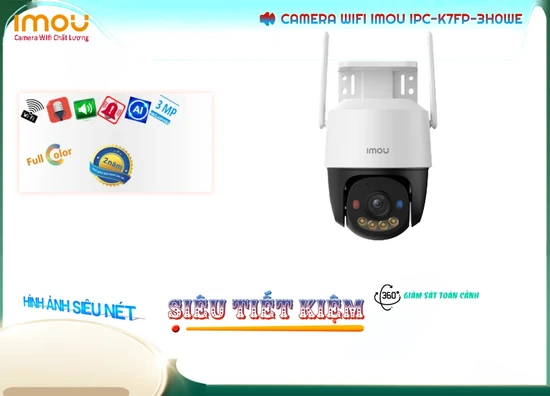 Camera Wifi Imou IPC-K7FP-3H0WE,thông số IPC-K7FP-3H0WE,IPC K7FP 3H0WE,công nghê IPC-K7FP-3H0WE Ultra 2k lite 3.0 megapixel , Camera quan sát IPC-K7FP-3H0WE Tốt nhất,IPC-K7FP-3H0WE mới,bán IPC-K7FP-3H0WE,giá kỹ thuật IPC-K7FP-3H0WE,phân phối IPC-K7FP-3H0WE,IPC-K7FP-3H0WE Bán Lỗ,IPC-K7FP-3H0WE rẻ nhất,IPC-K7FP-3H0WE tốt nhất,Giá Bán IPC-K7FP-3H0WE,Địa Chỉ Bán IPC-K7FP-3H0WE