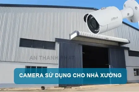 Camera giám sát nhà xưởng,Camera an ninh nhà máy,Camera công nghiệp cho nhà xưởng,Chọn camera cho nhà xưởng,Camera quan sát nhà xưởng,Hệ thống camera cho nhà xưởng,Camera chất lượng cho nhà xưởng,Camera giám sát công nghiệp,Lắp đặt camera cho nhà xưởng
